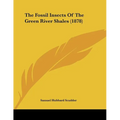 The Fossil Insects Of The Green River Shales (1878)