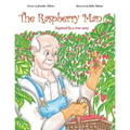 The Raspberry Man: Inspired by a true story