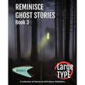Reminisce Ghost Stories - Book 3