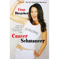 Cancer Schmancer