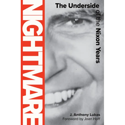 Nightmare: The Underside of the Nixon Years