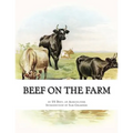 Beef on the Farm: Slaughtering, Cutting and Curing Beef