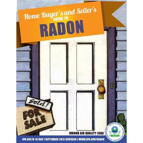 Home Buyer's and Seller's Guide to Radon