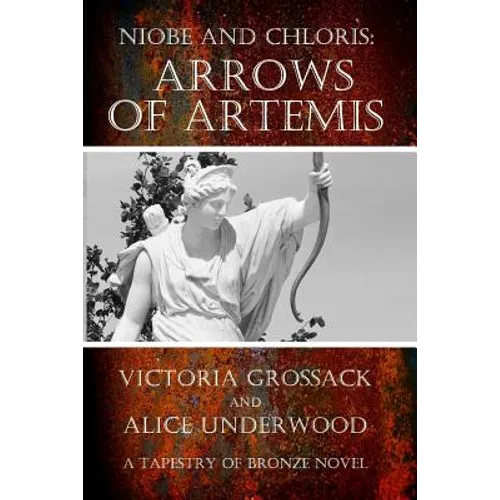 Arrows of Artemis: Niobe and Chloris