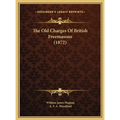 The Old Charges Of British Freemasons (1872)
