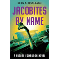 Jacobites by Name: Third time lucky