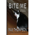 Bite Me: A Memoir (of Sorts)