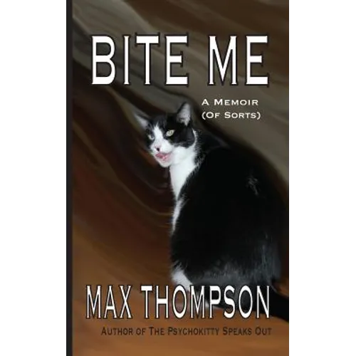 Bite Me: A Memoir (of Sorts)