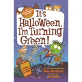 It's Halloween, I'm Turning Green!