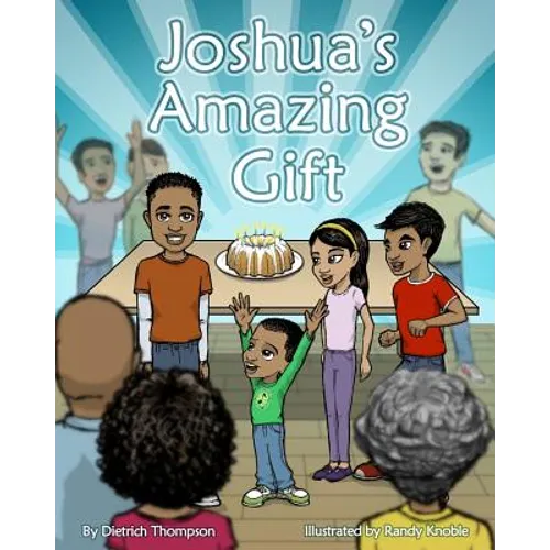 Joshua's Amazing Gift