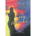 I Am Every Woman: An In-Depth Study of Women in the Bible