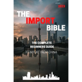 The Import Bible: The complete beginner's guide to successful importing from China