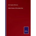 Fallen Heroes of the Indian War