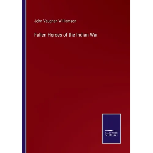 Fallen Heroes of the Indian War