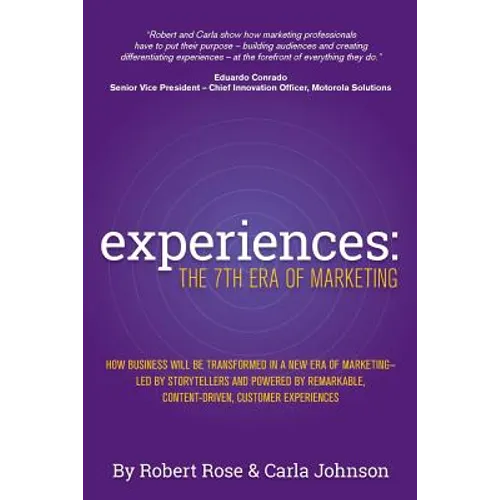 Experiences: The 7th Era of Marketing