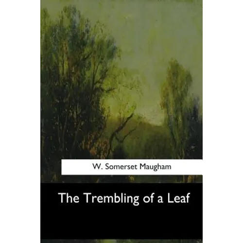 The Trembling of a Leaf
