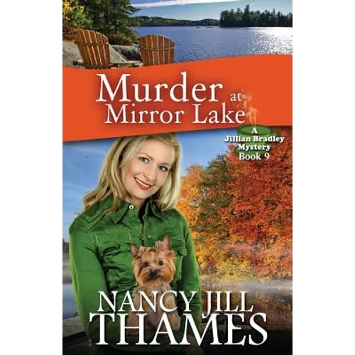 Murder at Mirror Lake: A Jillian Bradley Mystery, Book 9