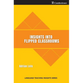 Insights into flipped classrooms