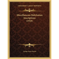 Miscellaneous Babylonian Inscriptions (1918)