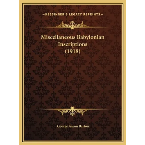 Miscellaneous Babylonian Inscriptions (1918)