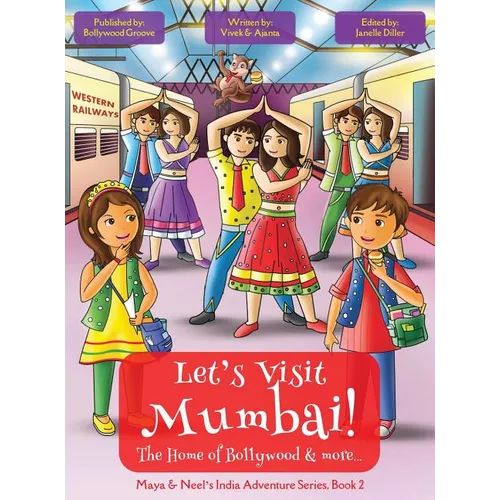 Let's Visit Mumbai! (Maya & Neel's India Adventure Series, Book 2)