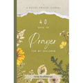 40 Days of Prayer for My Children