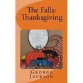 The Falls: Thanksgiving