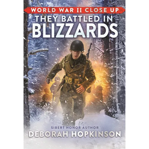 They Battled in Blizzards: Bravery at the Battle of the Bulge