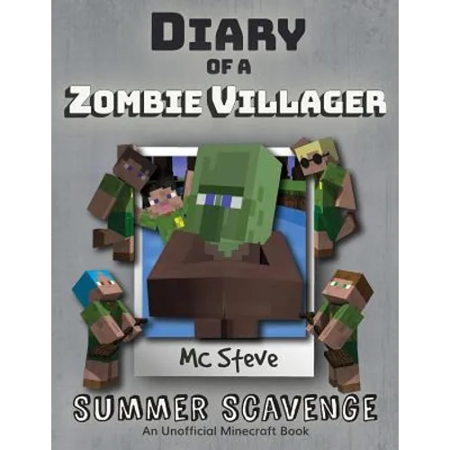 Diary of a Minecraft Zombie Villager: Book 3 - Summer Scavenge
