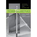 Technology and Place: Sustainable Architecture and the Blueprint Farm