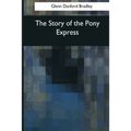 The Story of the Pony Express