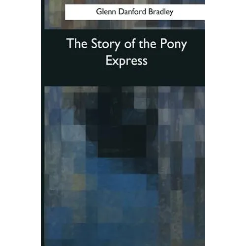 The Story of the Pony Express