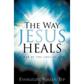 The Way Jesus Heals