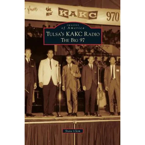 Tulsa's KAKC Radio: The Big 97