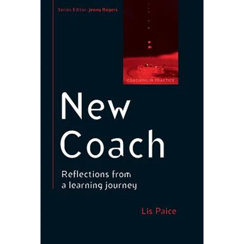 New Coach: Reflections from a Learning Journey