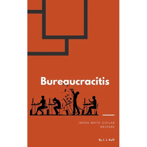 Bureaucracitis