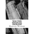 War-Time Financial Problems