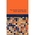 The Human Comedy and Other Short Novels