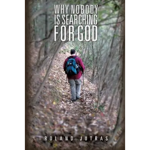 Why Nobody Is Searching for God