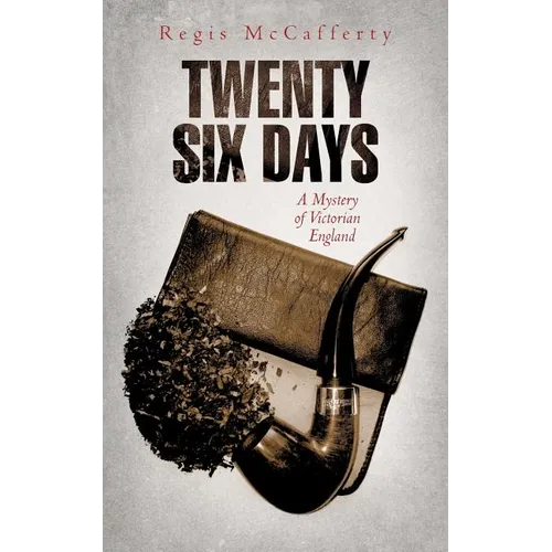 Twenty Six Days: A Mystery of Victorian England