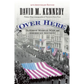 Over Here: The First World War and American Society (Anniversary)