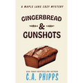 Gingerbread and Gunshots