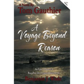 A Voyage Beyond Reason