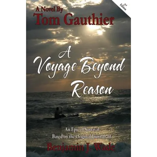 A Voyage Beyond Reason