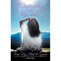 A Conversation with My Soul a Walk to Your Soul: From My Heart to Yours