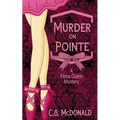 Murder On Pointe: A Fiona Quinn Mystery