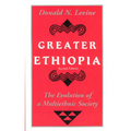 Greater Ethiopia: The Evolution of a Multiethnic Society