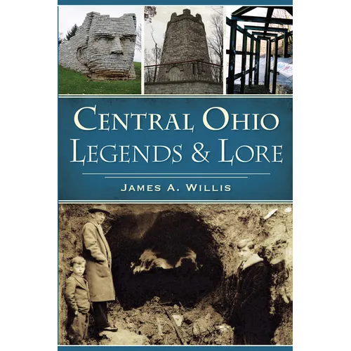 Central Ohio Legends & Lore