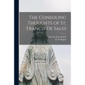 The Consoling Thoughts of St. Francis De Sales