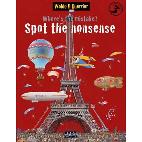 Where's the Mistake? Spot the Nonsense 3: An educational playbook for children from age 8